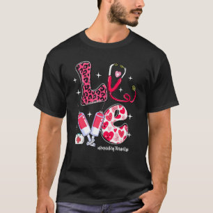LOVE Respiratory Therapist Life Messy Bun Valentin T-Shirt