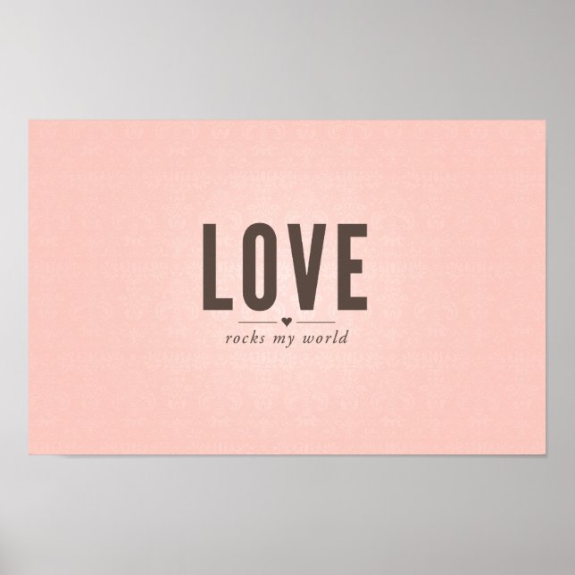 Love Rocks My World Poster en Damask rose (Devant)