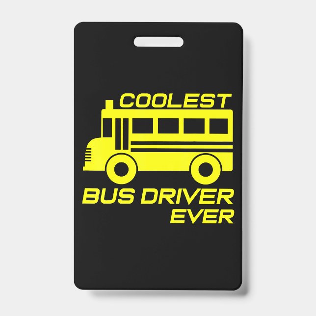 love school bus driver coolest bus driver badge (Front)