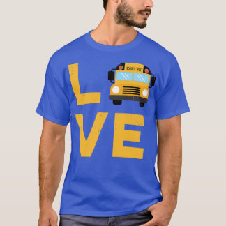 Love School Bus Driver Typography T-Shirt