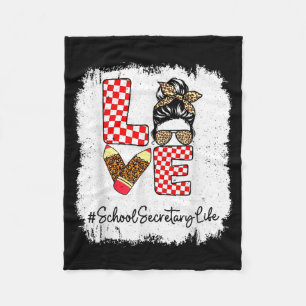 Love School Secretary Life Messy Bun Fleece Blanket