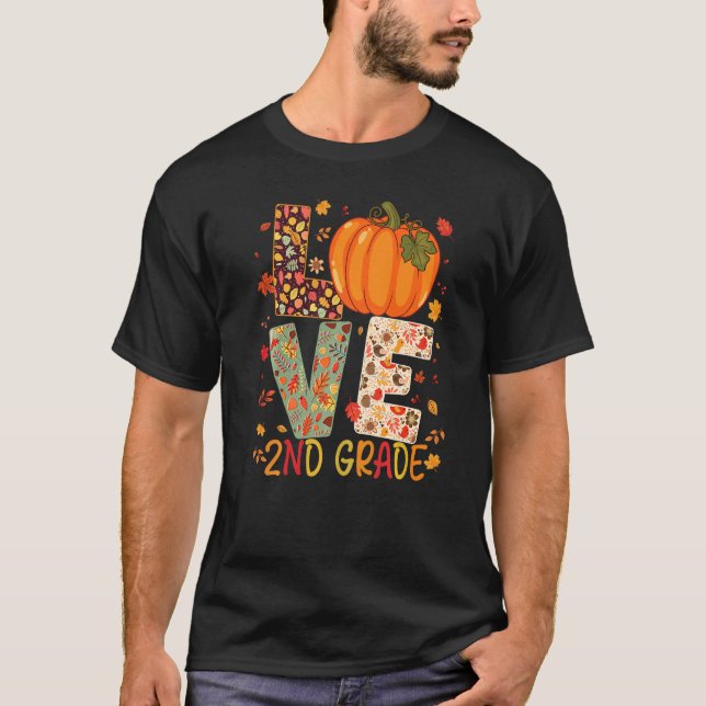 Love Second Grade Happy Fall Thanksgiving Women 2n T-Shirt (Front)