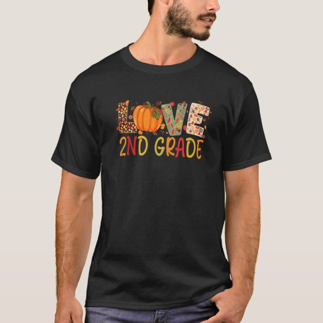 Love Second Grade Happy Fall Thanksgiving Women 2n T-Shirt (Front)