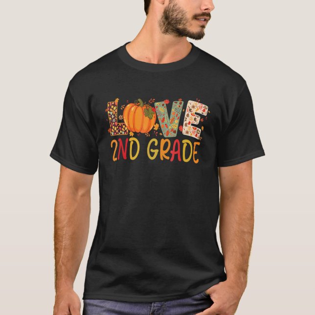 Love Second Grade Happy Fall Thanksgiving Women 2n T-Shirt (Front)