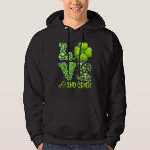 Love Second Grade Happy St Patrick S Day Irish 20 Hoodie