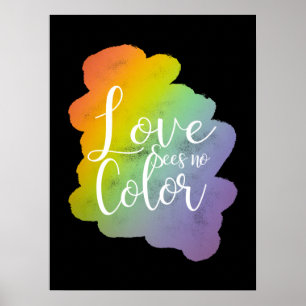 Love Sees No Colour Quote Rainbow Black Poster