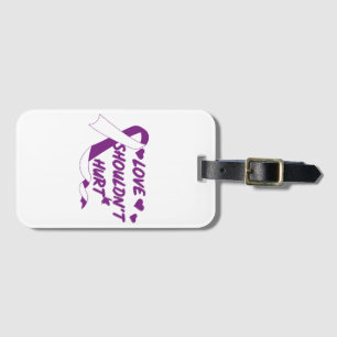 Love Shouldn't Hurt Domestic Violence Awareness Mo Luggage Tag