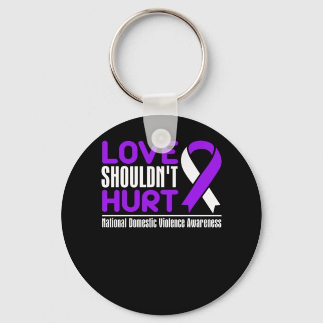Love Shouldn't Hurt National Domestic Violence Awa Keychain (Front)