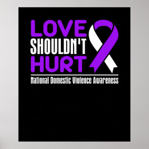 Love Shouldn't Hurt National Domestic Violence Awa Poster
