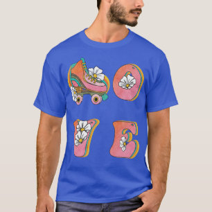 LOVE Skate Roller Skater Skating Rollerskating Rol T-Shirt