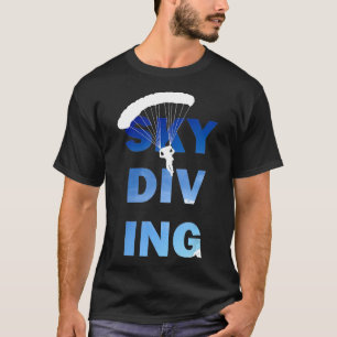 Love Skydiving Fun Parachute V2dk T-Shirt