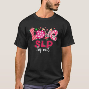 LOVE SLP Squad Cute SLP Teachers Valentine's Day T-Shirt