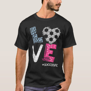 Love Soccer Coach Player Soccer Life Teen Girls Wo T-Shirt