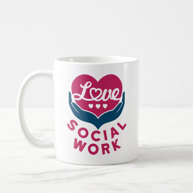 Love Social Work Social Worker Appreciation Coffee Mug (Left)