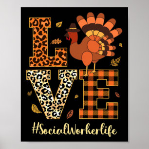 Love Social Worker Life Thanksgiving Fall Autumn Poster