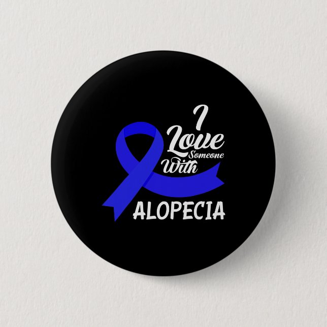 Love Someone With Alopecia Awareness 1  2 Inch Round Button (Front)