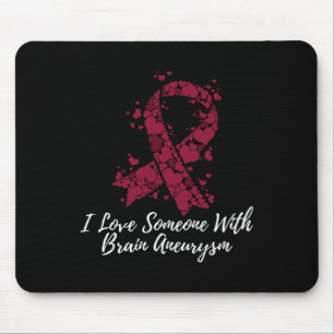 Love Someone With Brain Aneurysm Awareness  Mouse Pad
