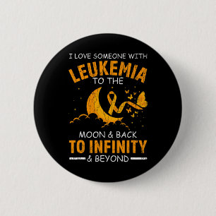 Love Someone With Leukaemia Happy Awareness Ribbon 2 Inch Round Button