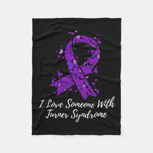 Love Someone With Turner Syndrome Awareness  Fleece Blanket (Front)