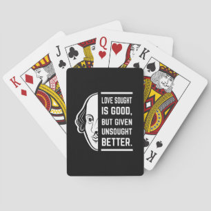 Love Sought Is Good Shakespeare Thespian Quote Playing Cards