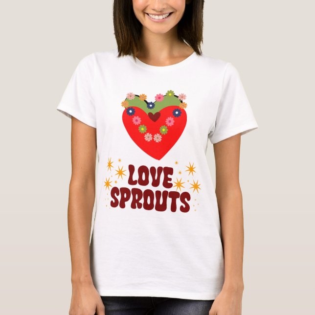 Love Sprouts T-Shirt (Front)