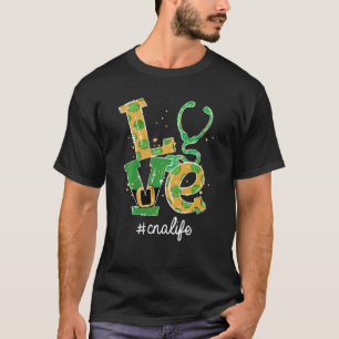 Love Stethoscope Cna Life Funny St Patrick's Day T-Shirt