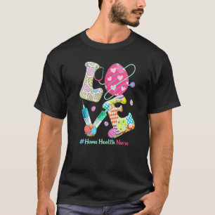 Love Stethoscope Home Health Nurse Nurse Bunny Eas T-Shirt
