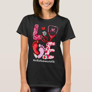 Love Stethoscope Mother Baby Nurse Life Valentine  T-Shirt