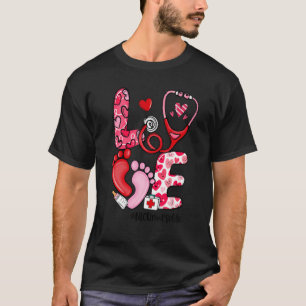 LOVE Stethoscope NICU Nurse Life Valentine's Day G T-Shirt