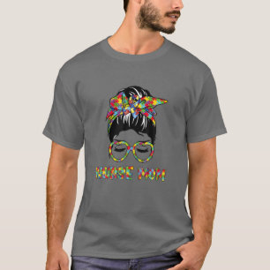 LOVE Stethoscope Nurse Life Messy Bun Mom Autism A T-Shirt