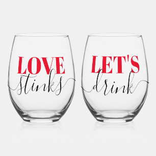 Love Stinks Let's Drink Funny Stemless Wine Glass