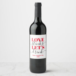 Love Stinks Let's Drink Funny Valentine Wine Label