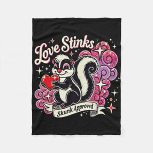 Love Stinks Skunk Approved Sarcastic 2025 Valentin Fleece Blanket