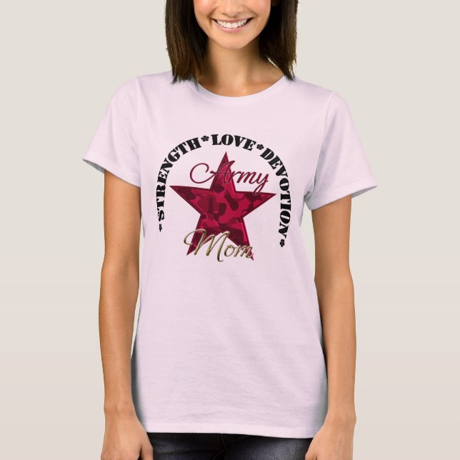 Love Strength Devotion Army Mom T-Shirt (Front)