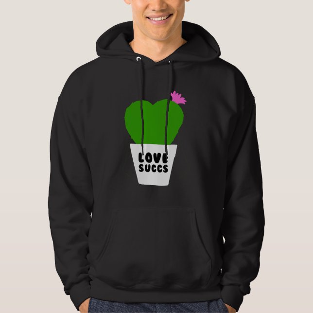 Love Succs Succulent Cactus Hoodie (Front)