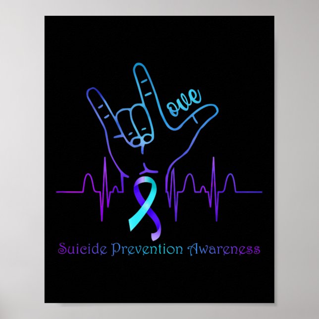 Love Suicide Prevention Awareness Ribbon Support  Poster (Front)