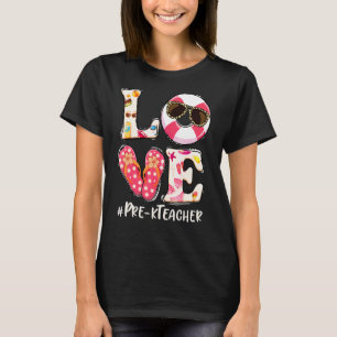 Love Swimming Float Flip Flops Pre K Teacher Life  T-Shirt
