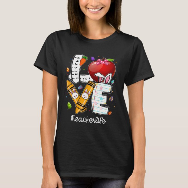 Love Teacher Life Easter Gnome Bunny  Easter Teach T-Shirt (Front)