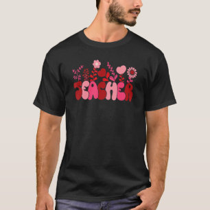 Love Teacher Retro Happy Valentine's Day Groovy Fl T-Shirt