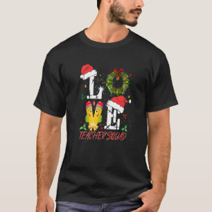 Love Teacher Squad Christmas Santa Hat Teacher Xma T-Shirt