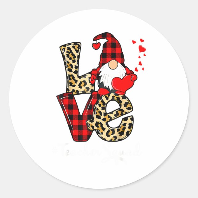 Love Teacher Squad Gnome Hearts Valentines Gnome T Classic Round Sticker (Front)