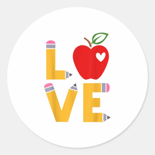 Love Teaching Back to School Teacher Student Gift Classic Round Sticker (Front)