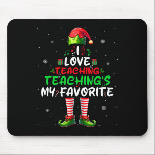 Love Teaching's My Favourite Xmas Music Teacher Mouse Pad
