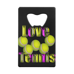 Love Tennis Design, Credit Card Bottle Opener