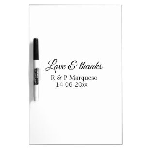 Love & thanks add couple name wedding add date yea dry erase board
