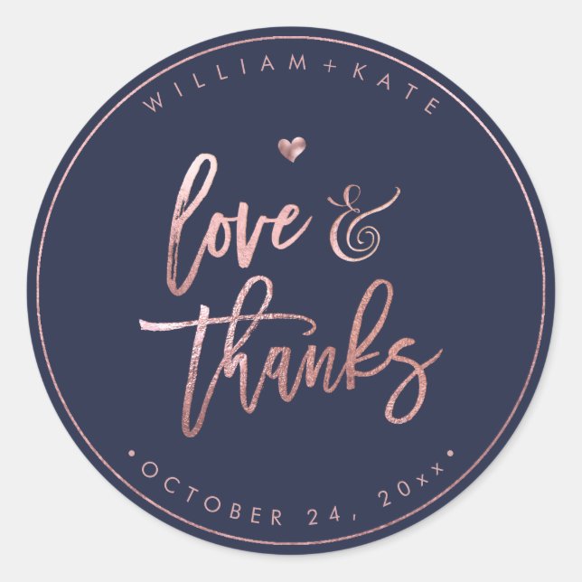 Love+Thanks,  Modern Script Rose Gold+Navy Blue Classic Round Sticker (Front)