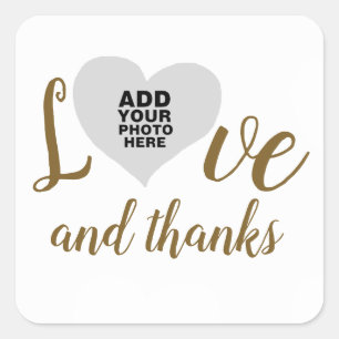 love & thanks photo  square sticker