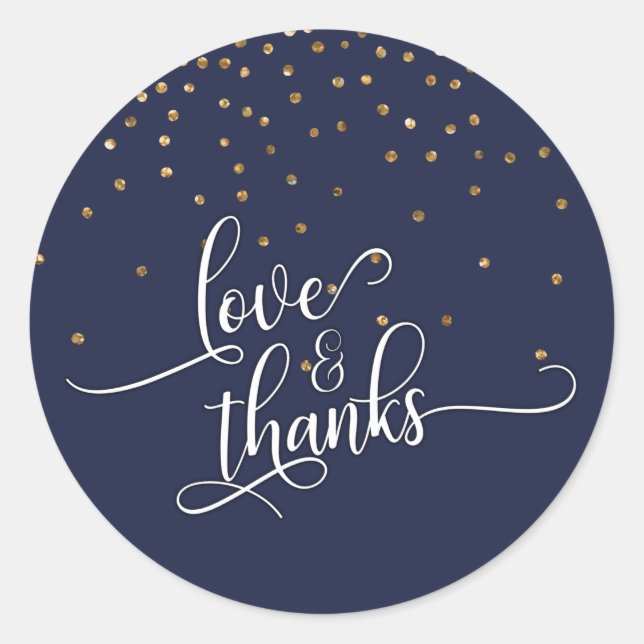 Love & Thanks Script, Gold Confetti and Navy Blue Classic Round Sticker (Front)