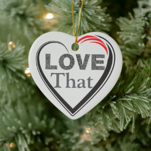 Love That Ceramic Ornament