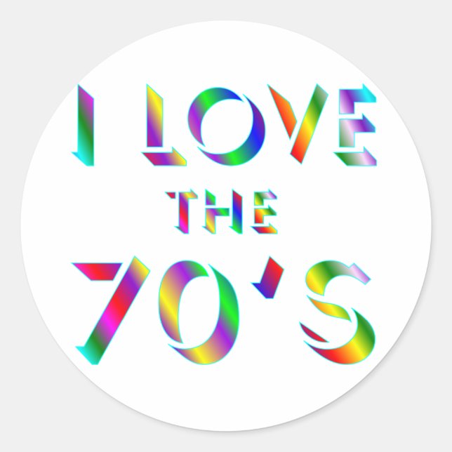 Love the 70's classic round sticker (Front)
